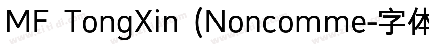 MF TongXin (Noncomme字体转换